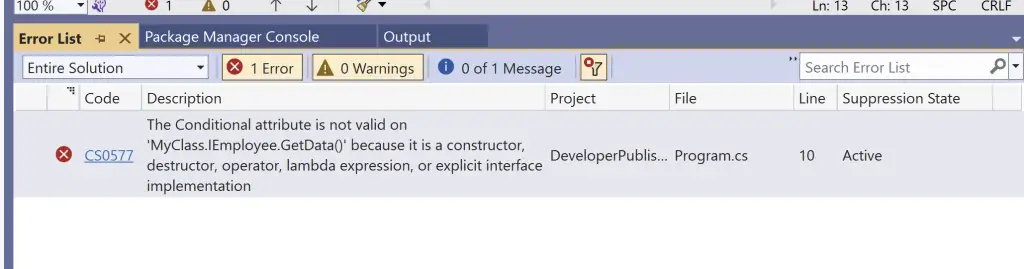 C# Error CS0577 – The Conditional attribute is not valid on 'function' because it is a constructor, destructor, operator, or explicit interface implementation 