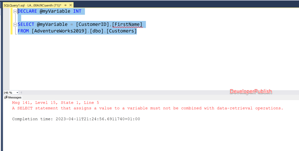 SQL Server Error Msg 141 - A SELECT statement that assigns a value to a variable must not be combined with data-retrieval operations.
