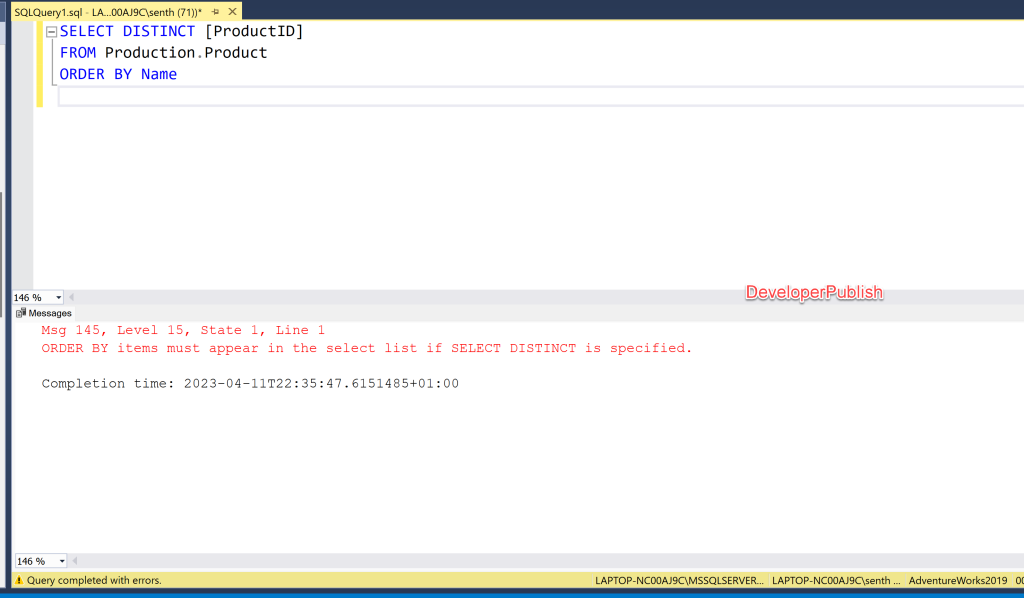 SQL Server Error Msg 145 - ORDER BY items must appear in the select list if SELECT DISTINCT is specified