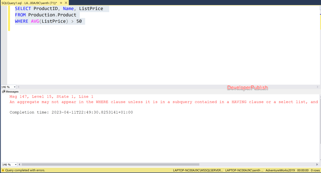 SQL Server Error Msg 147 - An aggregate may not appear in the WHERE clause unless it is in a subquery contained in a HAVING clause or a select list