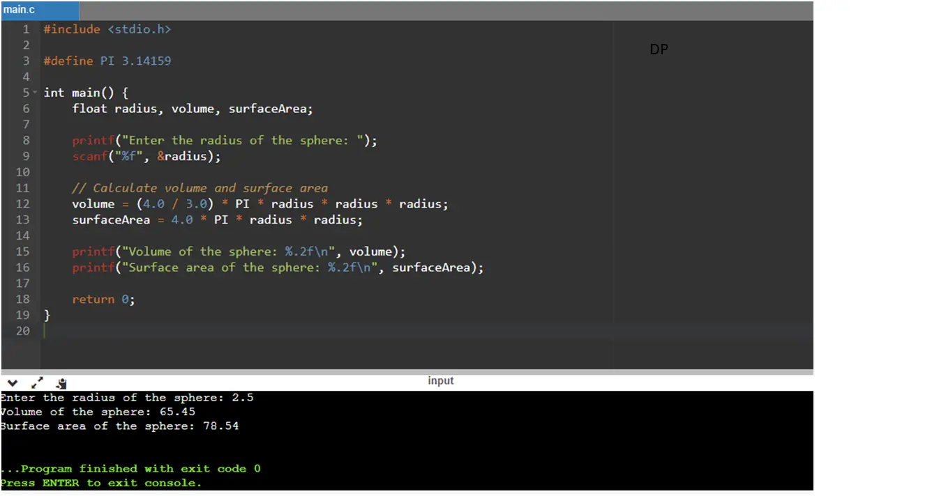 c   program to find volume and surface area of sphere